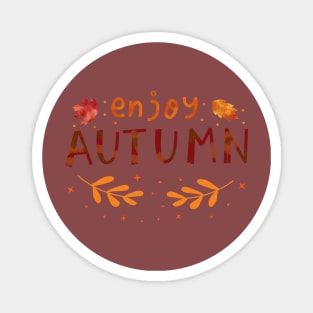 Enjoy Autumn Season Happy Halloween Thanksgiving and Fall Color Lovers Magnet